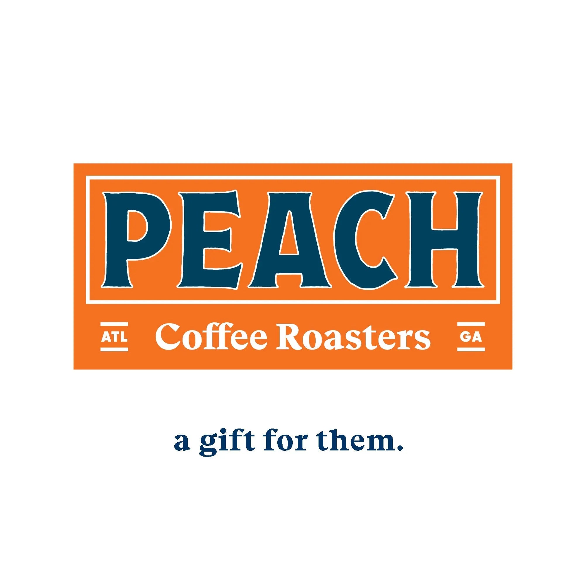 Gift Card ($10, $25, $50, $100) For Online Purchases Only Peach Coffee Roasters